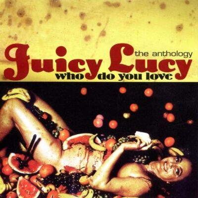 Juicy Lucy - Who Do You Love - Preis vom 18.06.2026 05:44:55 h Juicy Lucy - Who Do You Love - Preis vom 18.06.2026 05:44:55 h