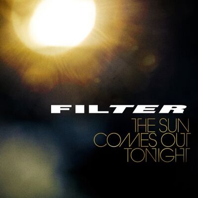 Filter - Sun Comes Out Tonight,the - Preis vom 23.10.2026 11:45:56 h Filter - Sun Comes Out Tonight,the - Preis vom 23.10.2026 11:45:56 h