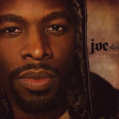 Joe - Ain't Nothin' Like Me - Preis vom 08.09.2026 16:12:08 h Joe - Ain't Nothin' Like Me - Preis vom 08.09.2026 16:12:08 h