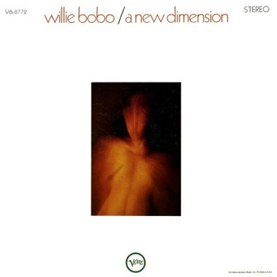Willie Bobo - A New Dimension - Preis vom 17.06.2026 05:34:31 h Willie Bobo - A New Dimension - Preis vom 17.06.2026 05:34:31 h