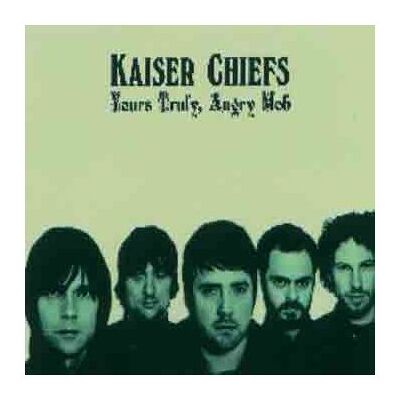 Kaiser Yours Truly, Angry Mob - Preis vom 09.09.2026 20:02:14 h Kaiser Yours Truly, Angry Mob - Preis vom 09.09.2026 20:02:14 h