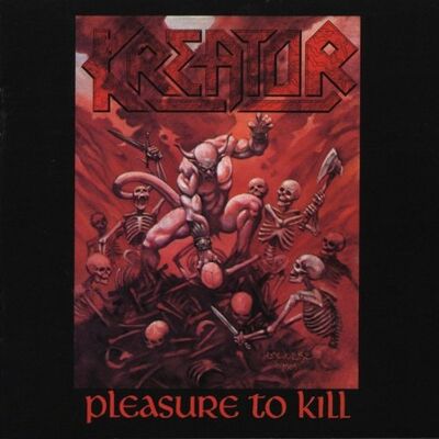 Kreator - Pleasure to Kill - Preis vom 17.06.2026 05:34:31 h Kreator - Pleasure to Kill - Preis vom 17.06.2026 05:34:31 h