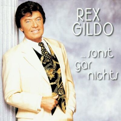 Rex Gildo - ...Sonst Gar Nichts - Preis vom 24.10.2026 11:42:45 h Rex Gildo - ...Sonst Gar Nichts - Preis vom 24.10.2026 11:42:45 h