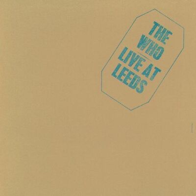 the Who - Live at Leeds (25th Anniversary Edition) - Preis vom 16.06.2026 05:30:18 h the Who - Live at Leeds (25th Anniversary Edition) - Preis vom 16.06.2026 05:30:18 h