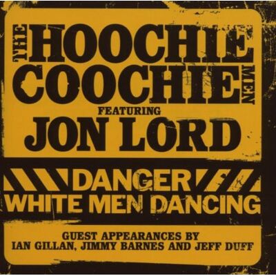 Jon Hoochie Coochie Me.Feat.Lord - Danger-White Men Dancing - Preis vom 18.06.2026 05:44:55 h Jon Hoochie Coochie Me.Feat.Lord - Danger-White Men Dancing - Preis vom 18.06.2026 05:44:55 h