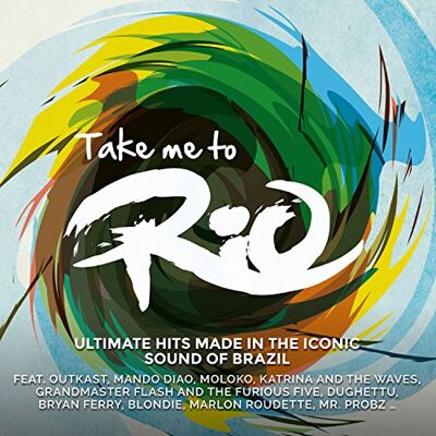 Take Me To Rio (Ultimate Hits Made In The Iconic Sound Of Brazil) - Preis vom 09.09.2026 20:02:14 h Take Me To Rio (Ultimate Hits Made In The Iconic Sound Of Brazil) - Preis vom 09.09.2026 20:02:14 h
