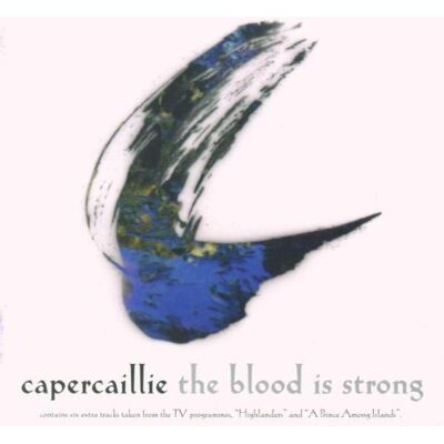Capercaillie - The Blood Is Strong - Preis vom 16.06.2026 05:30:18 h Capercaillie - The Blood Is Strong - Preis vom 16.06.2026 05:30:18 h