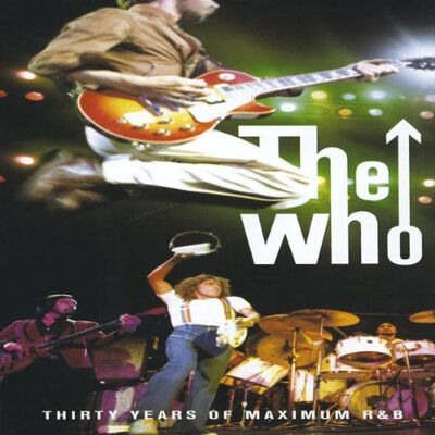 the Who - Thirty Years Of Maximum R & B - Preis vom 18.06.2026 05:44:55 h the Who - Thirty Years Of Maximum R & B - Preis vom 18.06.2026 05:44:55 h
