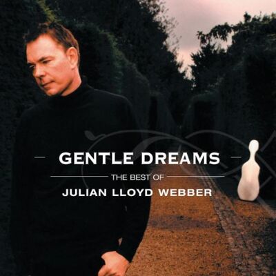 Gentle Dreams the Best of Julian Lloyd Webber - Preis vom 08.09.2026 08:18:28 h Gentle Dreams the Best of Julian Lloyd Webber - Preis vom 08.09.2026 08:18:28 h