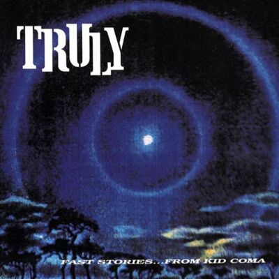 Truly - Fast Stories from Kid Coma - Preis vom 17.06.2026 05:34:31 h Truly - Fast Stories from Kid Coma - Preis vom 17.06.2026 05:34:31 h
