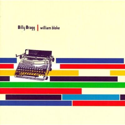 Billy Bragg - William Bloke - Preis vom 17.06.2026 05:34:31 h Billy Bragg - William Bloke - Preis vom 17.06.2026 05:34:31 h