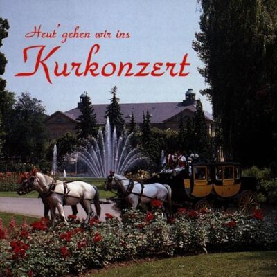 Weber Heut' Gehen Wir Ins Kurkonzert - Preis vom 08.09.2026 08:18:28 h Weber Heut' Gehen Wir Ins Kurkonzert - Preis vom 08.09.2026 08:18:28 h