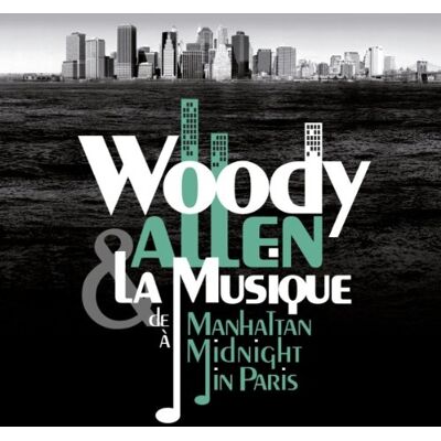Woody Allen & La Musique - De Manhattan a Midnight in Paris - Preis vom 18.06.2026 05:44:55 h Woody Allen & La Musique - De Manhattan a Midnight in Paris - Preis vom 18.06.2026 05:44:55 h