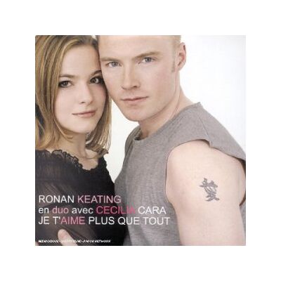 Ronan Keating Cecilia Cara - Je T Aime Plus Que Tout - Musik CD Ronan Keating Cecilia Cara - Je T Aime Plus Que Tout - Musik CD