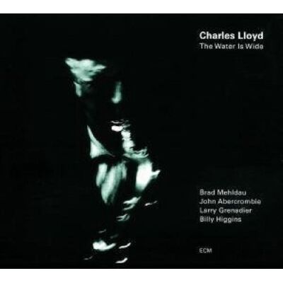 Charles Lloyd - The Water Is Wide - Preis vom 23.10.2026 11:45:56 h Charles Lloyd - The Water Is Wide - Preis vom 23.10.2026 11:45:56 h