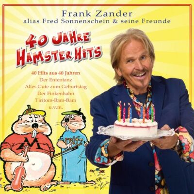 Zander, Frank Alias Fred Sonnenschein&Seine Freunde - 40 Jahre Hamster Hits - Preis vom 18.06.2026 05:44:55 h Zander, Frank Alias Fred Sonnenschein&Seine Freunde - 40 Jahre Hamster Hits - Preis vom 18.06.2026 05:44:55 h