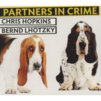 Hopkins, Chris & Lhotzky, Bernd - Partners in Crime - Preis vom 08.09.2026 16:12:08 h Hopkins, Chris & Lhotzky, Bernd - Partners in Crime - Preis vom 08.09.2026 16:12:08 h