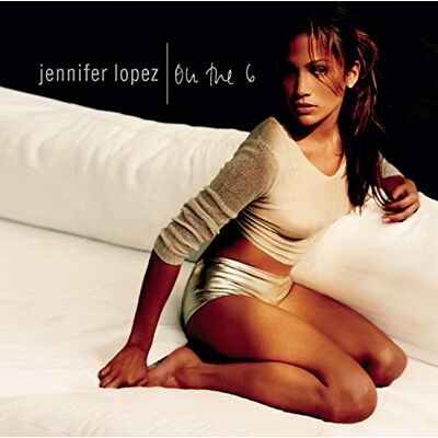 Jennifer Lopez - On the 6 - Preis vom 16.06.2026 05:30:18 h Jennifer Lopez - On the 6 - Preis vom 16.06.2026 05:30:18 h