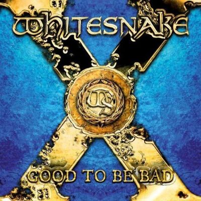 Whitesnake - Good To Be Bad - Preis vom 16.06.2026 05:30:18 h Whitesnake - Good To Be Bad - Preis vom 16.06.2026 05:30:18 h