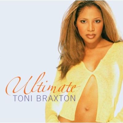 Ultimate Toni Braxton - Preis vom 08.09.2026 08:18:28 h Ultimate Toni Braxton - Preis vom 08.09.2026 08:18:28 h