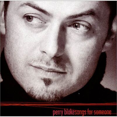 Perry Blake - Songs for Someone - Preis vom 18.06.2026 05:44:55 h Perry Blake - Songs for Someone - Preis vom 18.06.2026 05:44:55 h