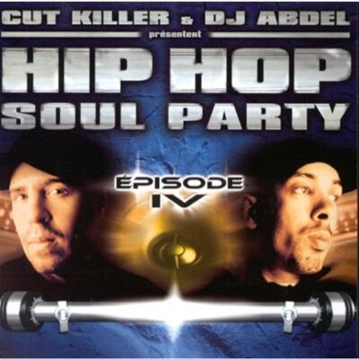 Various - Cut Killer & Dj Abdel Presentent Hip Hop Soul Party Episode 4 - Preis vom 17.06.2026 05:34:31 h Various - Cut Killer & Dj Abdel Presentent Hip Hop Soul Party Episode 4 - Preis vom 17.06.2026 05:34:31 h