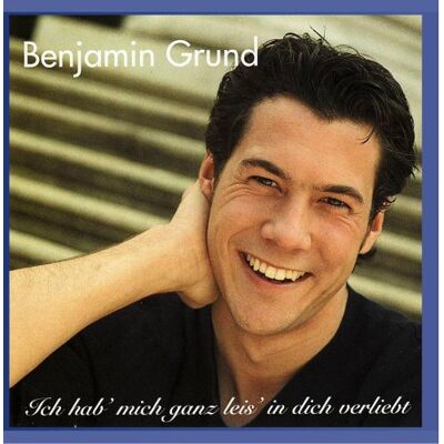 Benjamin Grund - Ich hab' mich ganz leis in dich v - Preis vom 08.09.2026 16:12:08 h Benjamin Grund - Ich hab' mich ganz leis in dich v - Preis vom 08.09.2026 16:12:08 h