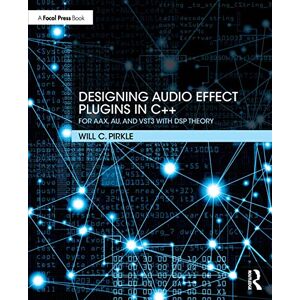 Will Pirkle - Designing Audio Effect Plugins in C++: For AAX, AU, and VST3 with DSP Theory - Preis vom 15.06.2026 05:30:30 h Will Pirkle - Designing Audio Effect Plugins in C++: For AAX, AU, and VST3 with DSP Theory - Preis vom 15.06.2026 05:30:30 h