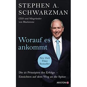Stephen Schwarzman - Worauf es ankommt: Die 25 Prinzipien des Erfolgs. Einsichten auf dem Weg an die Spitze - CEO und Mitbegründer von Blackstone - Preis vom 11.06.2026 05:43:19 h Stephen Schwarzman - Worauf es ankommt: Die 25 Prinzipien des Erfolgs. Einsichten auf dem Weg an die Spitze - CEO und Mitbegründer von Blackstone - Preis vom 11.06.2026 05:43:19 h