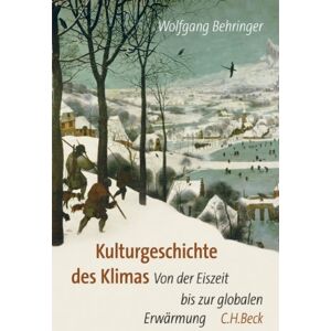 Behringer Kulturgeschichte des Klimas: Von der Eiszeit bis zur globalen Erwärmung: Von der Eiszeit zur globalen Erwärmung - Preis vom 10.06.2026 05:35:22 h Behringer Kulturgeschichte des Klimas: Von der Eiszeit bis zur globalen Erwärmung: Von der Eiszeit zur globalen Erwärmung - Preis vom 10.06.2026 05:35:22 h