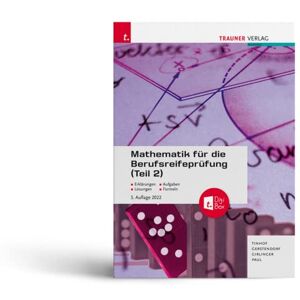 Markus Paul - Mathematik für die Berufsreifeprüfung (Teil 2) + TRAUNER-DigiBox + E-Book - Preis vom 16.06.2026 05:30:18 h Markus Paul - Mathematik für die Berufsreifeprüfung (Teil 2) + TRAUNER-DigiBox + E-Book - Preis vom 16.06.2026 05:30:18 h