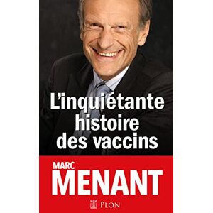 Marc L'inquiétante histoire des vaccins - Preis vom 16.06.2026 05:30:18 h Marc L'inquiétante histoire des vaccins - Preis vom 16.06.2026 05:30:18 h