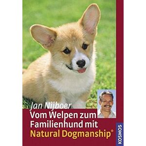 Jan Nijboer - Vom Welpen zum Familienhund mit Natural Dogmanship - Preis vom 15.06.2026 05:30:30 h Jan Nijboer - Vom Welpen zum Familienhund mit Natural Dogmanship - Preis vom 15.06.2026 05:30:30 h