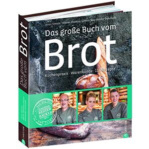 Simon, Marie Thérèse - Brotbackbuch: Küchenpraxis · Warenkunde · 115 Rezepte. Das große Buch vom Brot mit Grundlagen + Rezepten von Weißbrot bis Sauerteig. Vom Gewinner der Sendung Deutschlands bester Bäcker 2014 - Preis vom 16.06.2026 05:30:18 h Simon, Marie Thérèse - Brotbackbuch: Küchenpraxis · Warenkunde · 115 Rezepte. Das große Buch vom Brot mit Grundlagen + Rezepten von Weißbrot bis Sauerteig. Vom Gewinner der Sendung Deutschlands bester Bäcker 2014 - Preis vom 16.06.2026 05:30:18 h