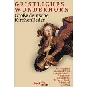 Becker Geistliches Wunderhorn: Große deutsche Kirchenlieder - Preis vom 12.06.2026 05:40:31 h Becker Geistliches Wunderhorn: Große deutsche Kirchenlieder - Preis vom 12.06.2026 05:40:31 h