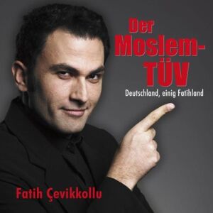 Fatih Çevikkollu - Der Moslem-TÜV - Deutschland, einig Fatihland: WortArt - Preis vom 16.06.2026 05:30:18 h Fatih Çevikkollu - Der Moslem-TÜV - Deutschland, einig Fatihland: WortArt - Preis vom 16.06.2026 05:30:18 h