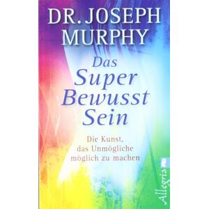 Joseph Murphy - Das Superbewusstsein: Die Kunst, das Unmögliche möglich zu machen - Preis vom 14.06.2026 05:24:48 h Joseph Murphy - Das Superbewusstsein: Die Kunst, das Unmögliche möglich zu machen - Preis vom 14.06.2026 05:24:48 h