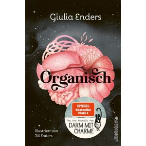 Giulia Enders - Organisch: Was es wirklich bedeutet, auf unseren Körper zu hören Von der Autorin des globalen Bestsellers Darm mit Charme - Preis vom 07.06.2026 05:33:53 h Giulia Enders - Organisch: Was es wirklich bedeutet, auf unseren Körper zu hören Von der Autorin des globalen Bestsellers Darm mit Charme - Preis vom 07.06.2026 05:33:53 h