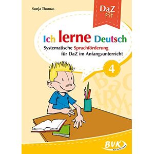 Sonja Thomas - Ich lerne Deutsch Band 4: Systematische Sprachförderung für DaZ im Anfangsunterricht - Preis vom 07.06.2026 05:33:53 h Sonja Thomas - Ich lerne Deutsch Band 4: Systematische Sprachförderung für DaZ im Anfangsunterricht - Preis vom 07.06.2026 05:33:53 h
