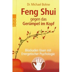 Michael Bohne - Feng Shui gegen das Gerümpel im Kopf: Blockaden lösen mit Energetischer Psychologie - Preis vom 13.06.2026 05:28:29 h Michael Bohne - Feng Shui gegen das Gerümpel im Kopf: Blockaden lösen mit Energetischer Psychologie - Preis vom 13.06.2026 05:28:29 h
