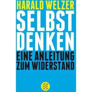 Harald Welzer - Selbst denken: Eine Anleitung zum Widerstand - Preis vom 12.06.2026 05:40:31 h Harald Welzer - Selbst denken: Eine Anleitung zum Widerstand - Preis vom 12.06.2026 05:40:31 h