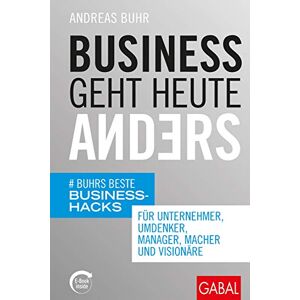 Andreas Buhr - Business geht heute anders: Buhrs beste Business-Hacks für Unternehmer, Umdenker, Manager, Macher und Visionäre (mit E-Book inside) (Dein Business) - Preis vom 16.06.2026 05:30:18 h Andreas Buhr - Business geht heute anders: Buhrs beste Business-Hacks für Unternehmer, Umdenker, Manager, Macher und Visionäre (mit E-Book inside) (Dein Business) - Preis vom 16.06.2026 05:30:18 h