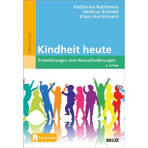 Katharina Rathmann - Kindheit heute: Entwicklungen und Herausforderungen. Mit E-Book inside - Preis vom 16.06.2026 05:30:18 h Katharina Rathmann - Kindheit heute: Entwicklungen und Herausforderungen. Mit E-Book inside - Preis vom 16.06.2026 05:30:18 h