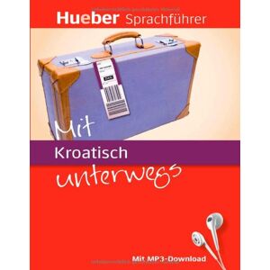 Juliane Forßmann - Mit Kroatisch unterwegs: Buch mit MP3-Download - Preis vom 15.06.2026 05:30:30 h Juliane Forßmann - Mit Kroatisch unterwegs: Buch mit MP3-Download - Preis vom 15.06.2026 05:30:30 h