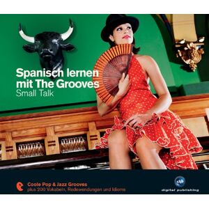 Spanisch lernen mit The Grooves - Small Talk: Pop & Jazz Grooves. Niveau A2 - Preis vom 15.06.2026 05:30:30 h Spanisch lernen mit The Grooves - Small Talk: Pop & Jazz Grooves. Niveau A2 - Preis vom 15.06.2026 05:30:30 h