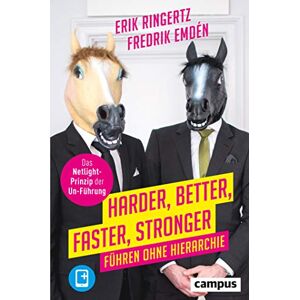 Erik Ringertz - Harder, Better, Faster, Stronger: Führen ohne Hierarchie. Das Netlight-Prinzip der Un-Führung, plus E-Book inside (ePub, mobi oder pdf) - Preis vom 15.06.2026 05:30:30 h Erik Ringertz - Harder, Better, Faster, Stronger: Führen ohne Hierarchie. Das Netlight-Prinzip der Un-Führung, plus E-Book inside (ePub, mobi oder pdf) - Preis vom 15.06.2026 05:30:30 h