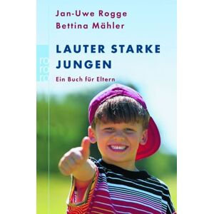 Jan-Uwe Rogge - Lauter starke Jungen: Ein Buch für Eltern - Preis vom 14.06.2026 05:24:48 h Jan-Uwe Rogge - Lauter starke Jungen: Ein Buch für Eltern - Preis vom 14.06.2026 05:24:48 h