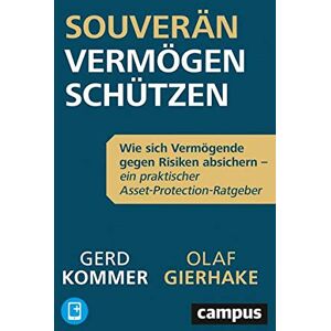 Olaf Gierhake - Souverän Vermögen schützen: Wie sich Vermögende gegen Risiken absichern – ein praktischer Asset-Protection-Ratgeber, plus E-Book inside (ePub, mobi oder pdf) - Preis vom 15.06.2026 05:30:30 h Olaf Gierhake - Souverän Vermögen schützen: Wie sich Vermögende gegen Risiken absichern – ein praktischer Asset-Protection-Ratgeber, plus E-Book inside (ePub, mobi oder pdf) - Preis vom 15.06.2026 05:30:30 h