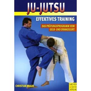 Braun Ju-Jutsu. Effektives Training, Bd. 1. Das Prüfungsprogramm vom Gelb- und Orangegurt - Preis vom 14.06.2026 05:24:48 h Braun Ju-Jutsu. Effektives Training, Bd. 1. Das Prüfungsprogramm vom Gelb- und Orangegurt - Preis vom 14.06.2026 05:24:48 h