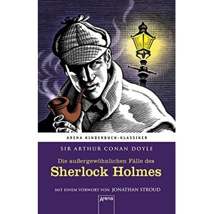 Doyle, Sir Arthur Conan - Die außergewöhnlichen Fälle des Sherlock Holmes: Arena Kinderbuch-Klassiker. Mit einem Vorwort von Jonathan Stroud: - Preis vom 16.06.2026 05:30:18 h Doyle, Sir Arthur Conan - Die außergewöhnlichen Fälle des Sherlock Holmes: Arena Kinderbuch-Klassiker. Mit einem Vorwort von Jonathan Stroud: - Preis vom 16.06.2026 05:30:18 h